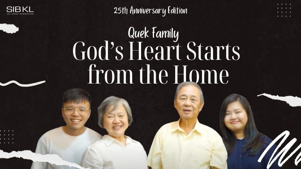 God’s Heart Starts From Home | Quek Family