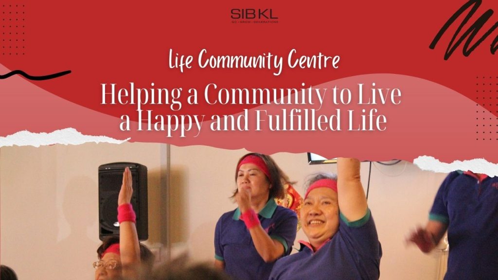 Helping a Community to Live a Happy and Fulfilled Life | Life Community Centre